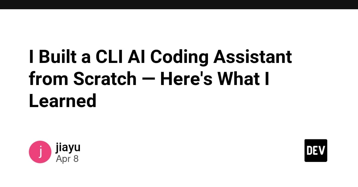 I Built a CLI AI Coding Assistant from Scratch — Here's What I Learned