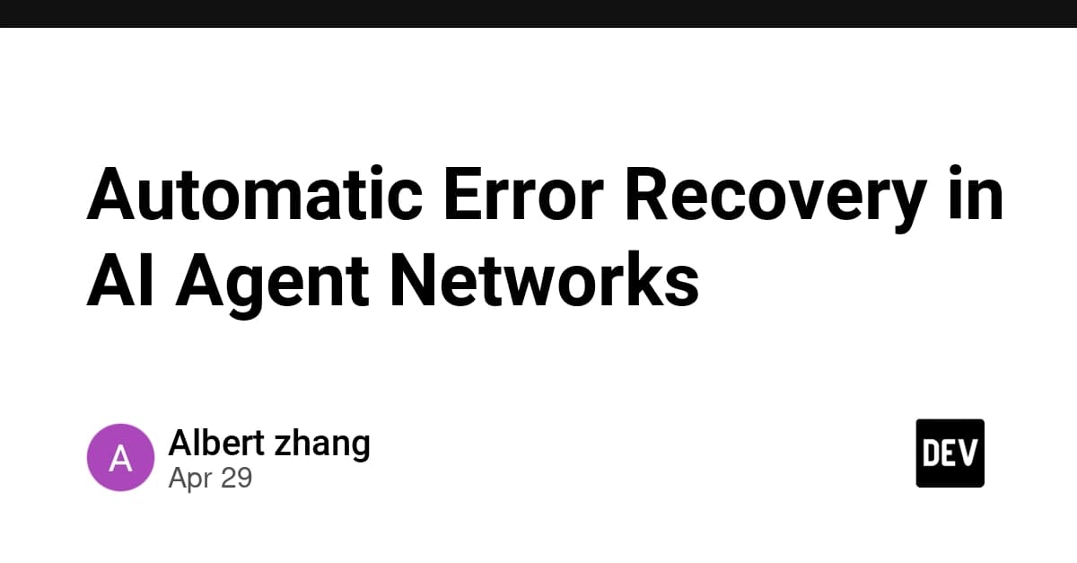 Automatic Error Recovery in AI Agent Networks