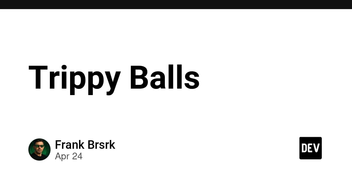 Trippy Balls