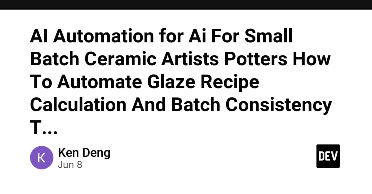 AI Automation for Ai For Small Batch Ceramic Artists Potters How To Automate Glaze Recipe Calculation And Batch Consistency T...