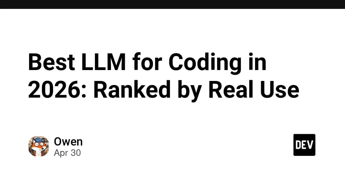 Best LLM for Coding in 2026: Ranked by Real Use