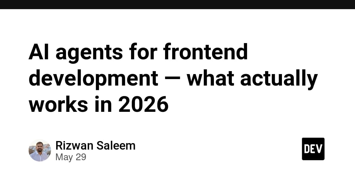 AI agents for frontend development — what actually works in 2026