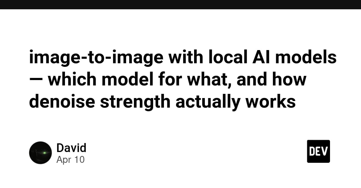 image-to-image with local AI models — which model for what, and how denoise strength actually works