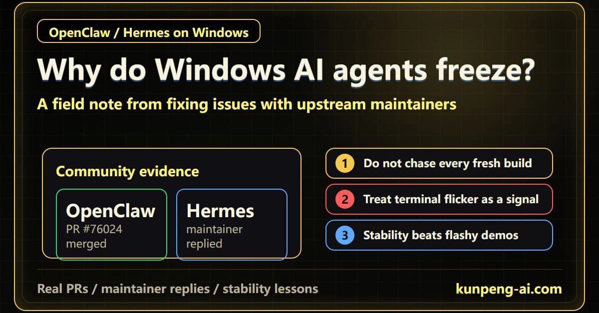 Windows agents keep freezing: lessons from an OpenClaw merge and a Hermes maintainer reply