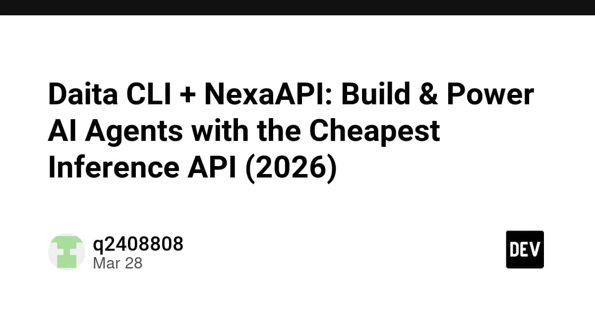 Daita CLI + NexaAPI: Build & Power AI Agents with the Cheapest Inference API (2026)