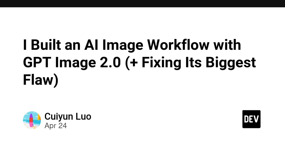 I Built an AI Image Workflow with GPT Image 2.0 (+ Fixing Its Biggest Flaw)
