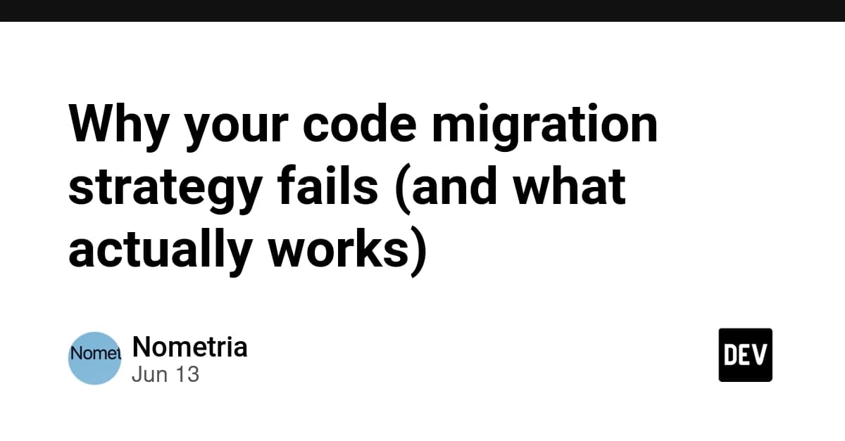 Why your code migration strategy fails (and what actually works)