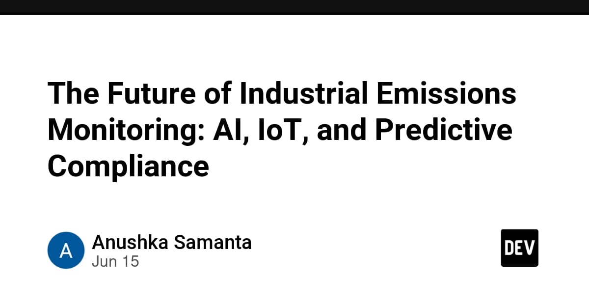 The Future of Industrial Emissions Monitoring: AI, IoT, and Predictive Compliance