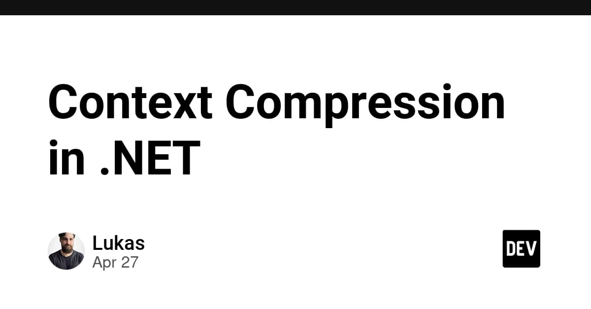 Context Compression in .NET