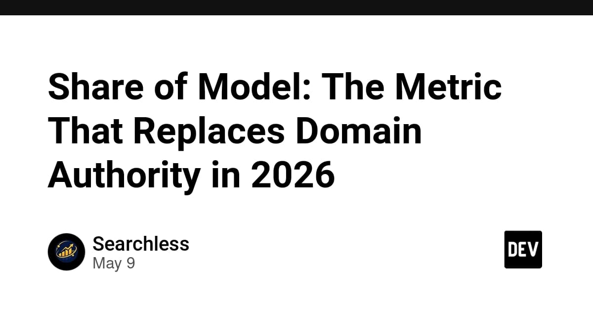 Share of Model:2026年にDomain Authorityに代わる指標