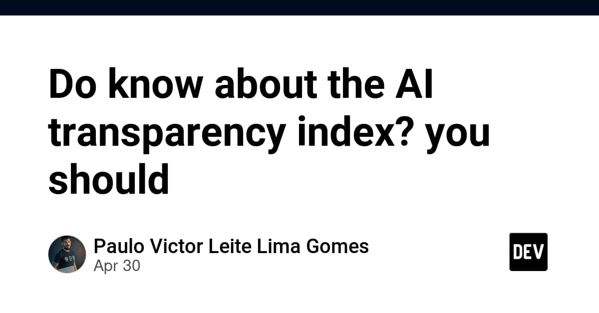 AI transparency index on pvgomes.com
