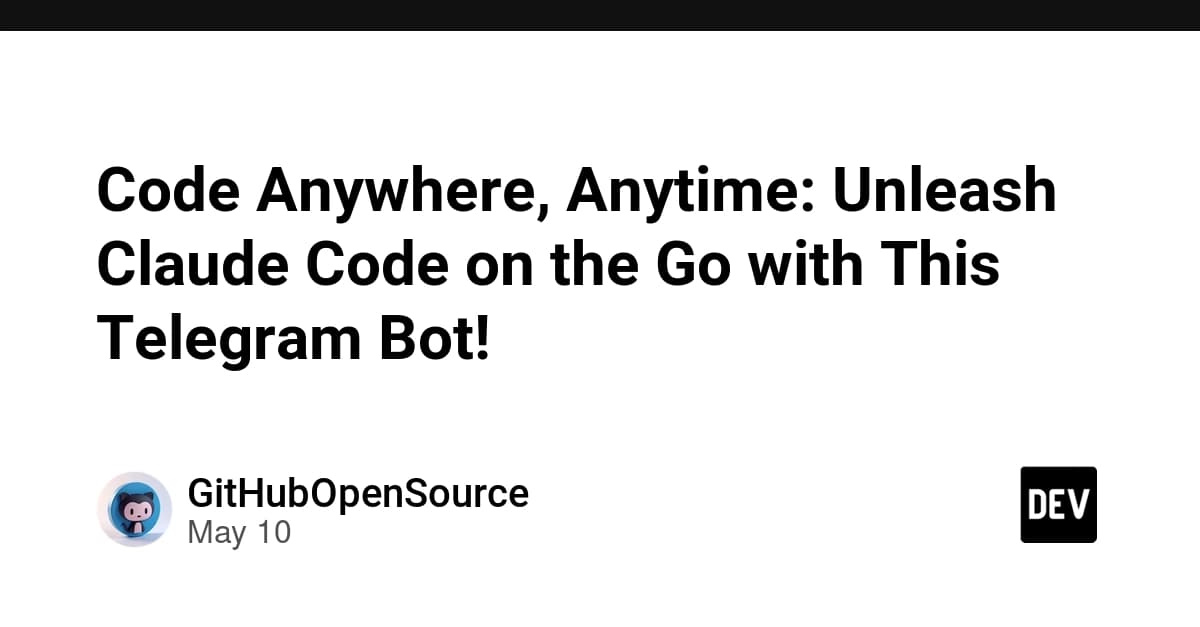 Code Anywhere, Anytime: Unleash Claude Code on the Go with This Telegram Bot!