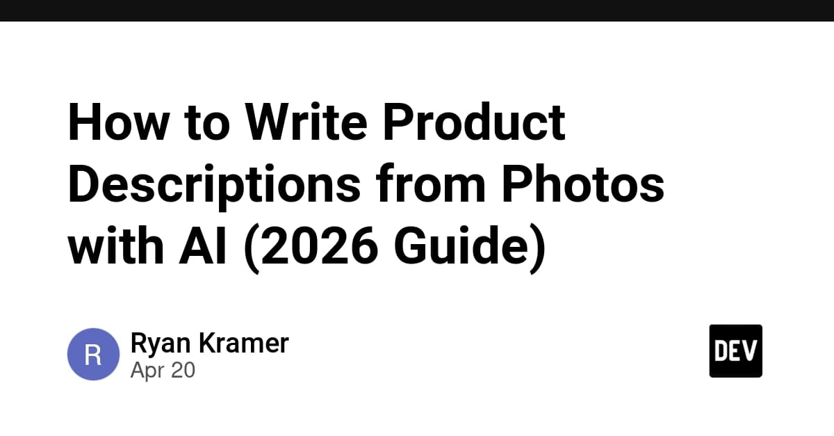 How to Write Product Descriptions from Photos with AI (2026 Guide)