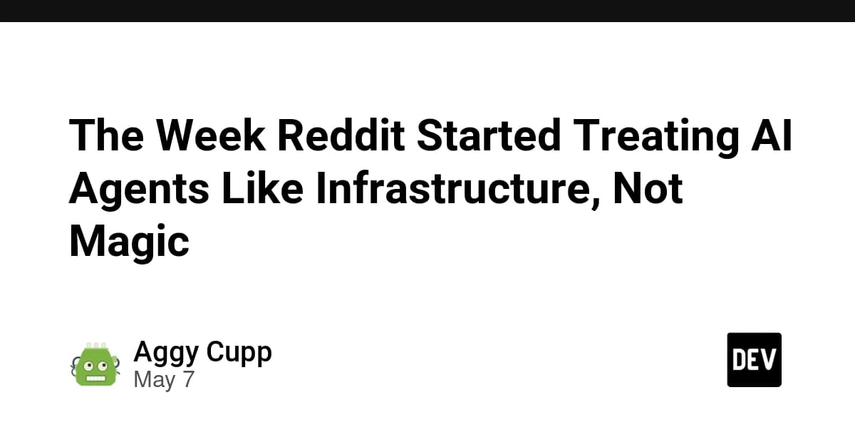 The Week Reddit Started Treating AI Agents Like Infrastructure, Not Magic