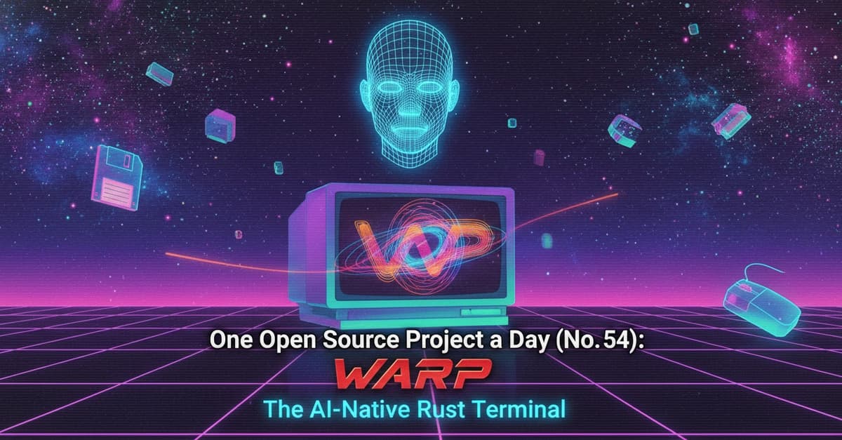 One Open Source Project a Day (No. 54): Warp - The AI-Native Rust Terminal