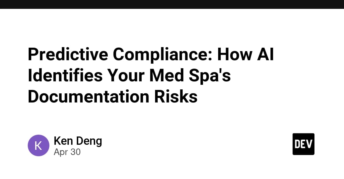 Predictive Compliance: How AI Identifies Your Med Spa's Documentation Risks