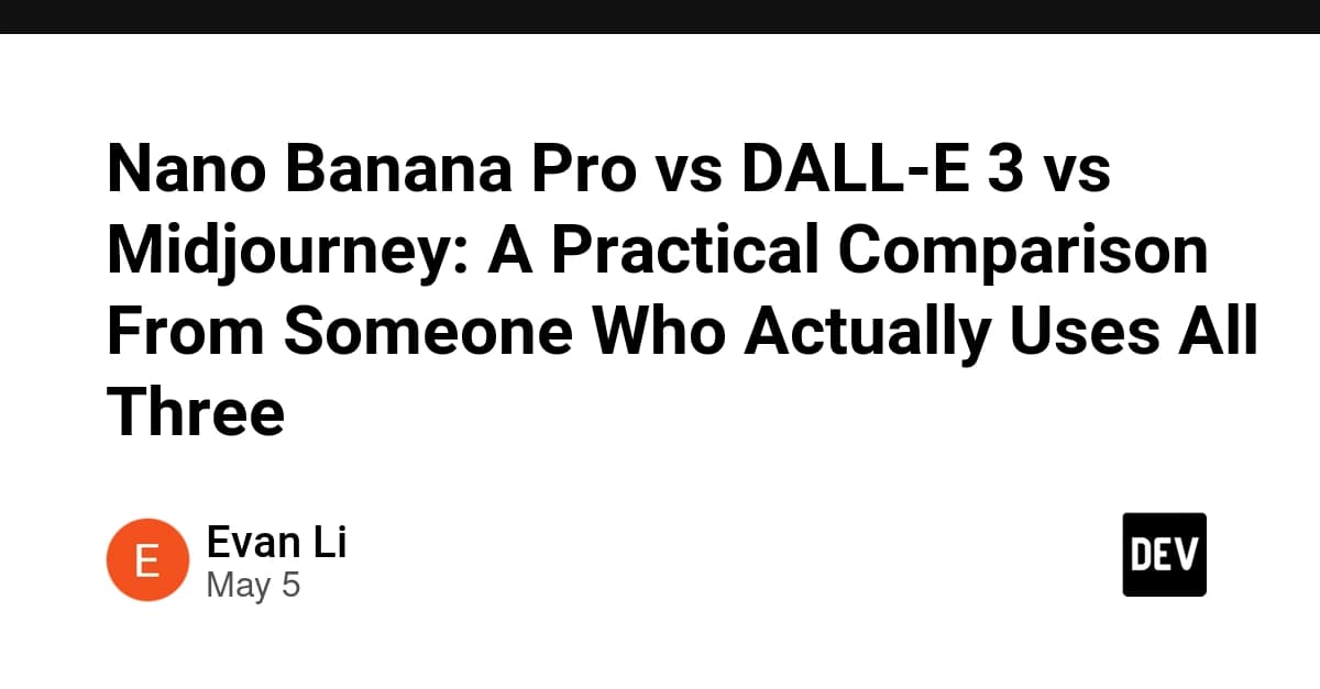 Nano Banana Pro vs DALL-E 3 vs Midjourney: A Practical Comparison From Someone Who Actually Uses All Three