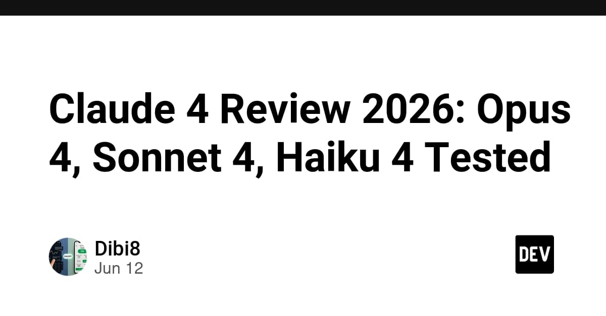Claude 4 Review 2026: Opus 4, Sonnet 4, Haiku 4 Tested