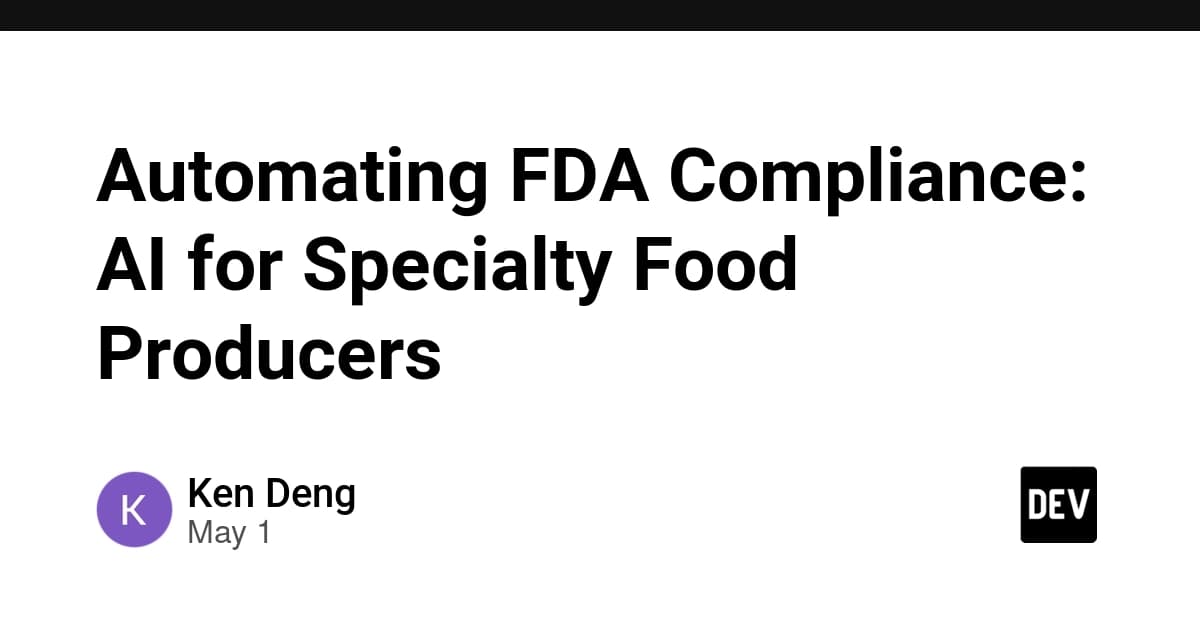 FDAコンプライアンスを自動化する:専門食品メーカー向けのAI活用