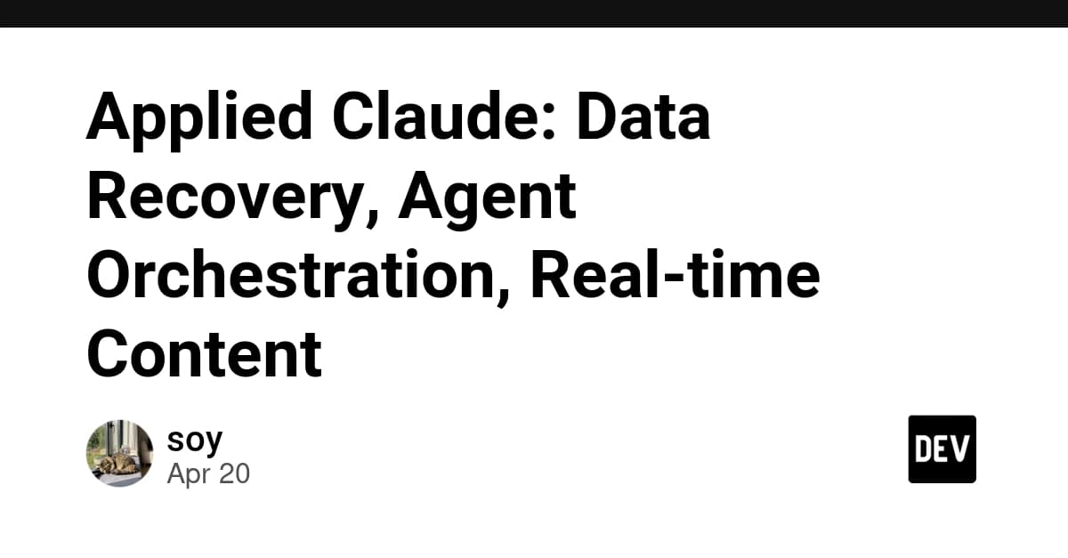Applied Claude: Data Recovery, Agent Orchestration, Real-time Content