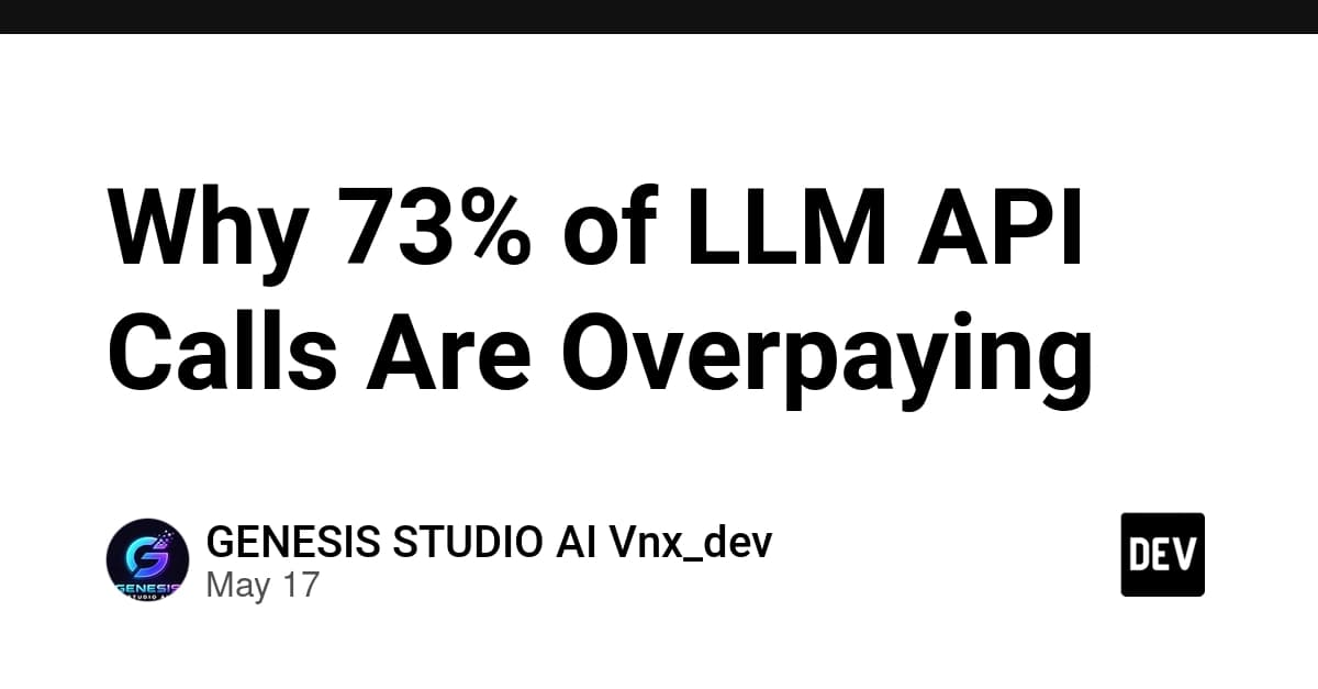 Why 73% of LLM API Calls Are Overpaying