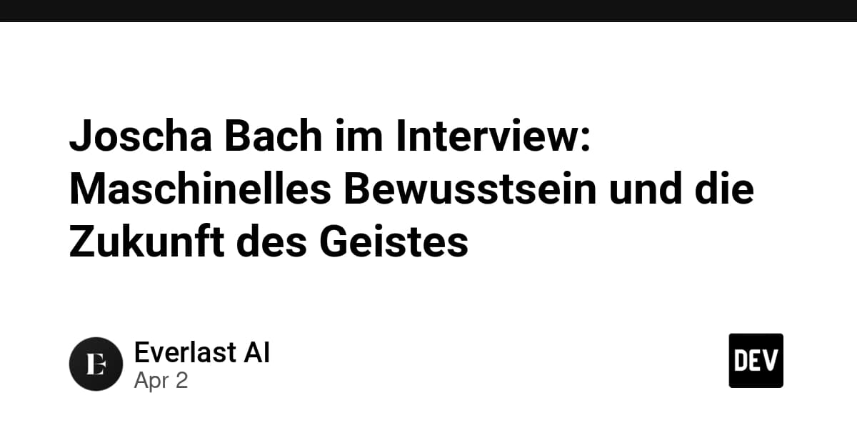 Joscha Bach im Interview: Maschinelles Bewusstsein und die Zukunft des Geistes