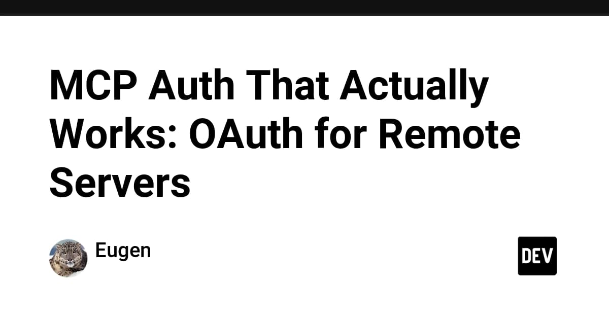 実際に機能するMCP認証:リモートサーバー向けOAuth