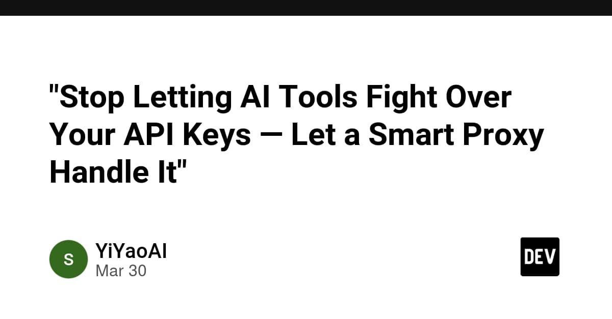 AIツールにAPIキー同士を勝手にぶつけさせない——賢いプロキシに任せよう