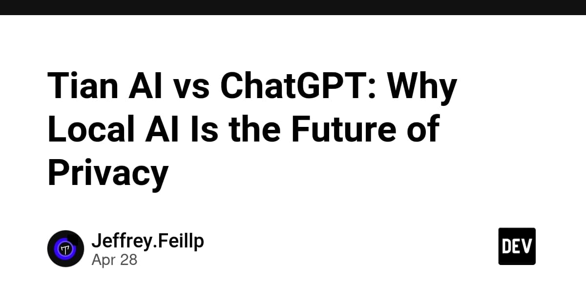 Tian AI vs ChatGPT:なぜローカルAIがプライバシーの未来なのか
