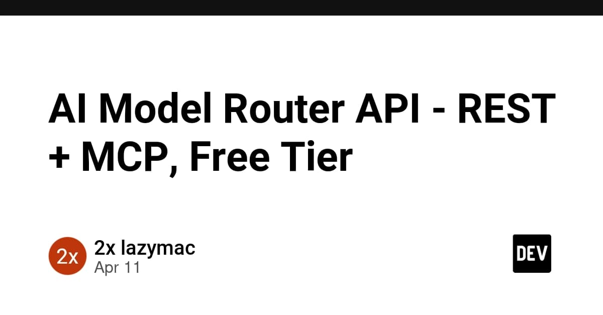 AI Model Router API - REST + MCP, Free Tier