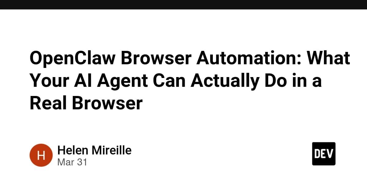 OpenClaw Browser Automation: What Your AI Agent Can Actually Do in a Real Browser