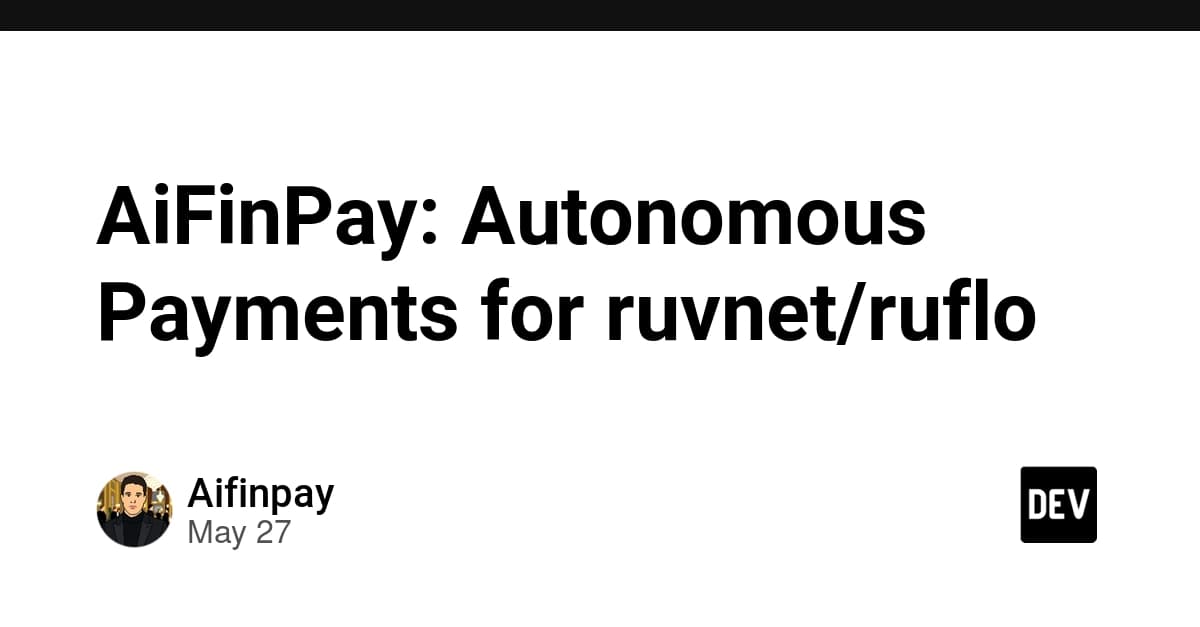 AiFinPay: Autonomous Payments for ruvnet/ruflo