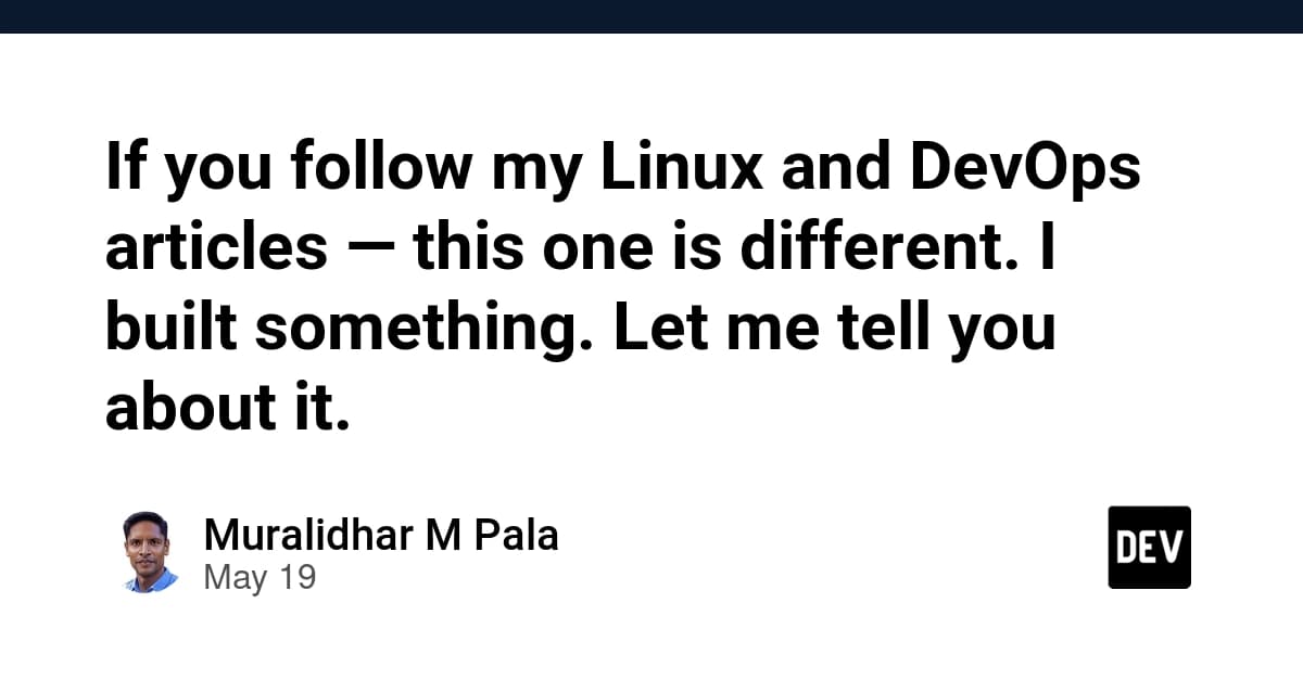 If you follow my Linux and DevOps articles — this one is different. I built something. Let me tell you about it.