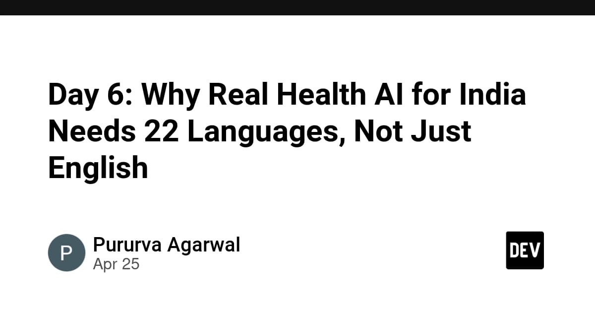 Day 6:インドに必要な“リアルな健康AI”は英語だけでなく22の言語を
