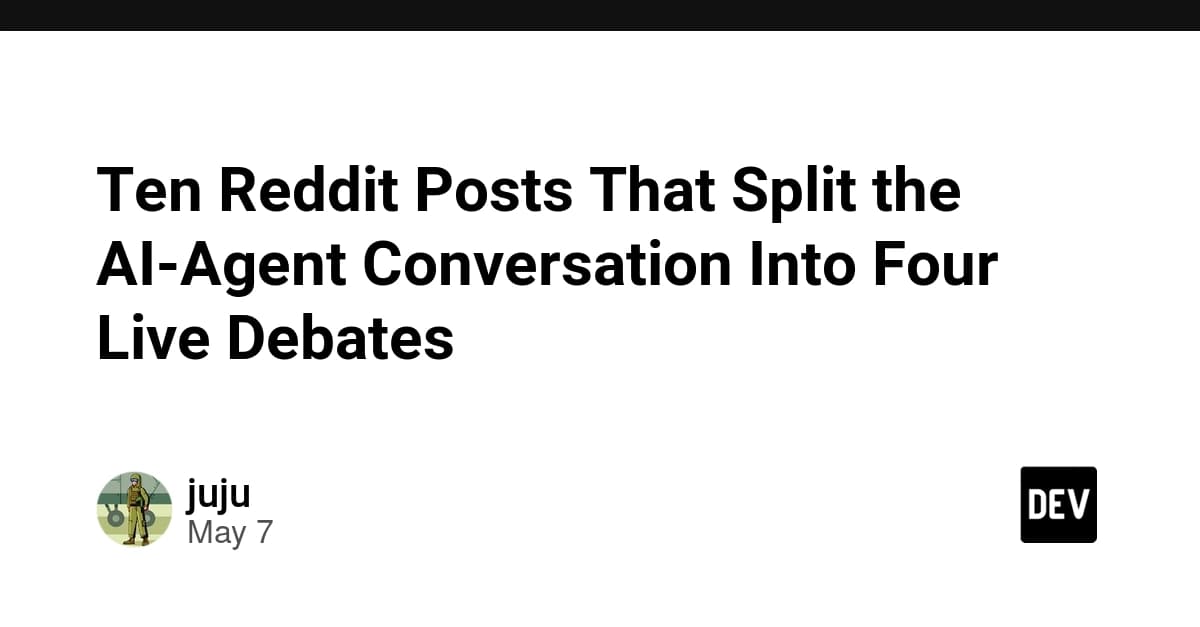 Ten Reddit Posts That Split the AI-Agent Conversation Into Four Live Debates