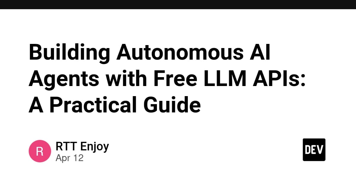 無料のLLM APIで自律型AIエージェントを構築する:実践ガイド
