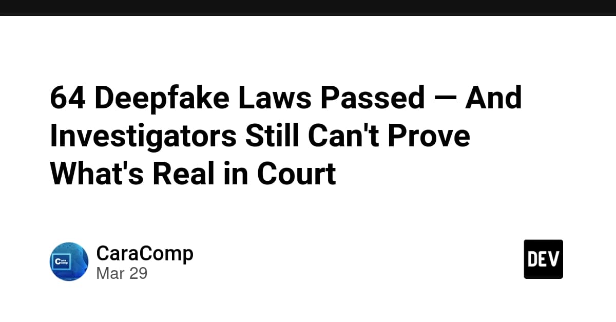 64件のディープフェイク関連法が可決——それでも捜査官は法廷で「本物」が何かを証明できない