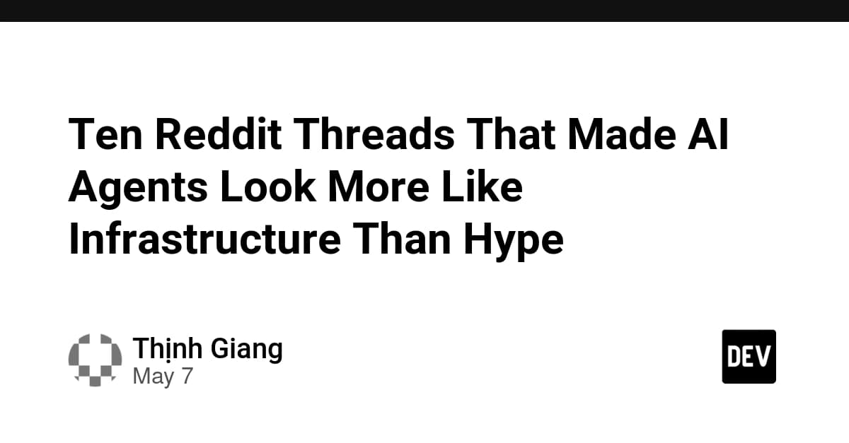 Ten Reddit Threads That Made AI Agents Look More Like Infrastructure Than Hype