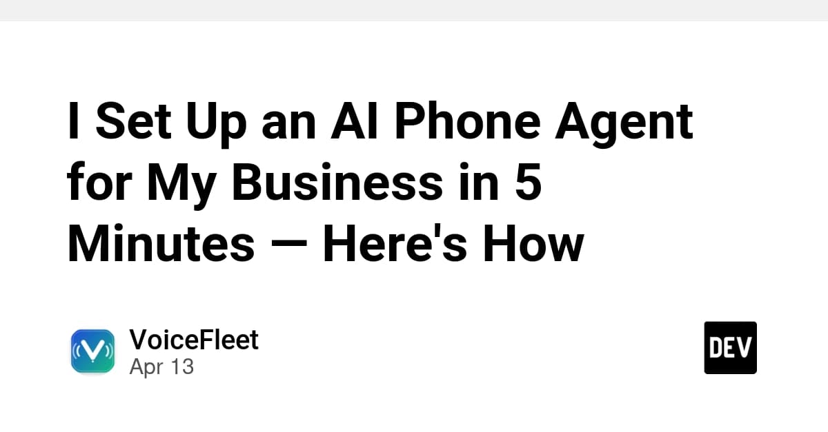 I Set Up an AI Phone Agent for My Business in 5 Minutes — Here's How