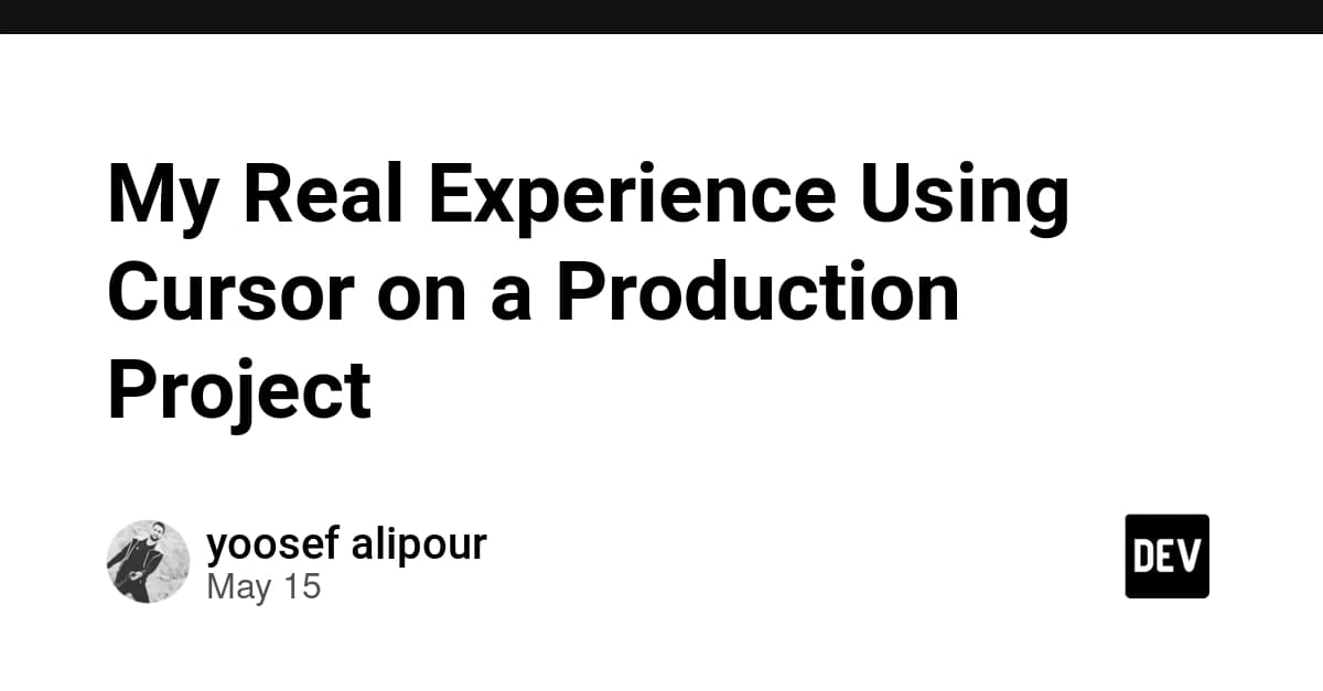 My Real Experience Using Cursor on a Production Project