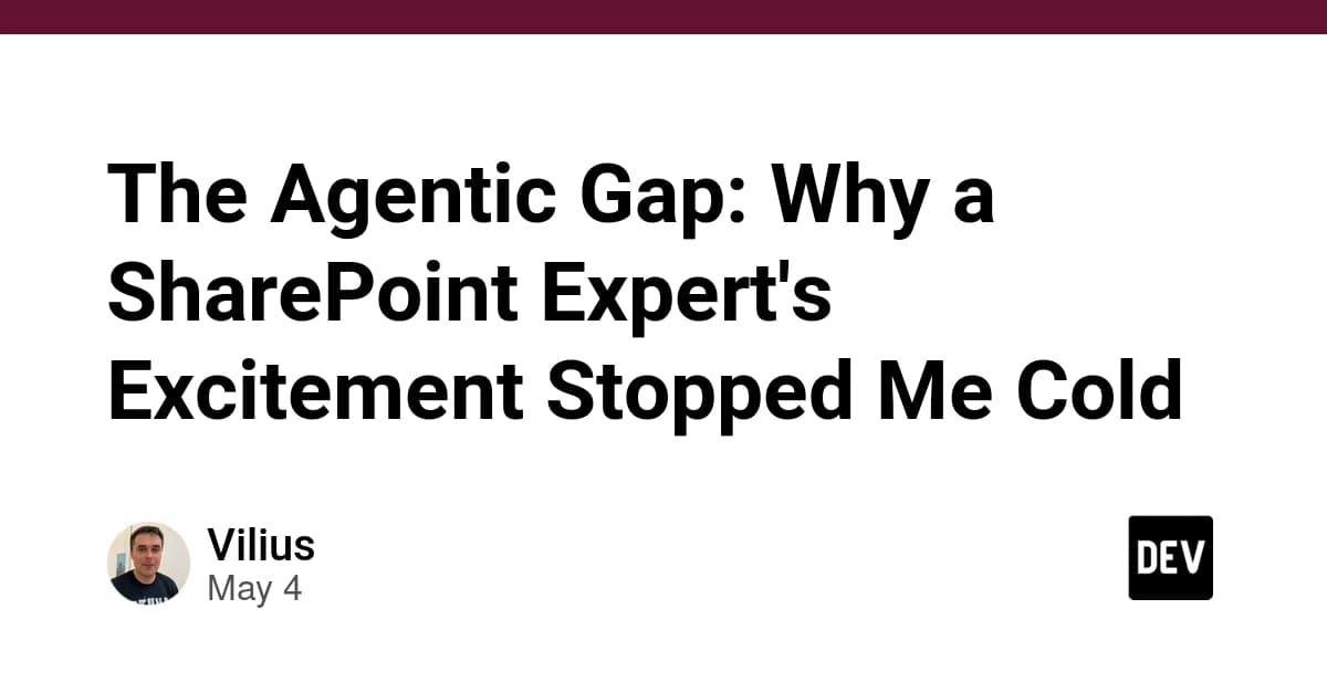 The Agentic Gap: Why a SharePoint Expert's Excitement Stopped Me Cold