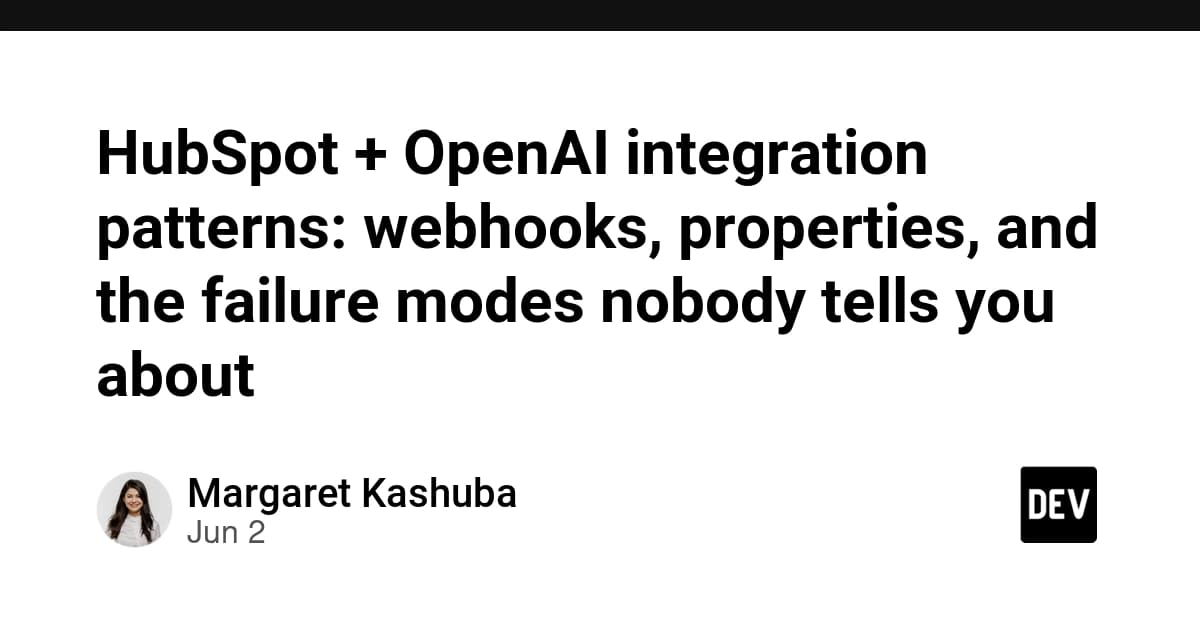 HubSpot × OpenAI連携の設計パターン:Webhook、プロパティ、そして誰も教えてくれない失敗モード