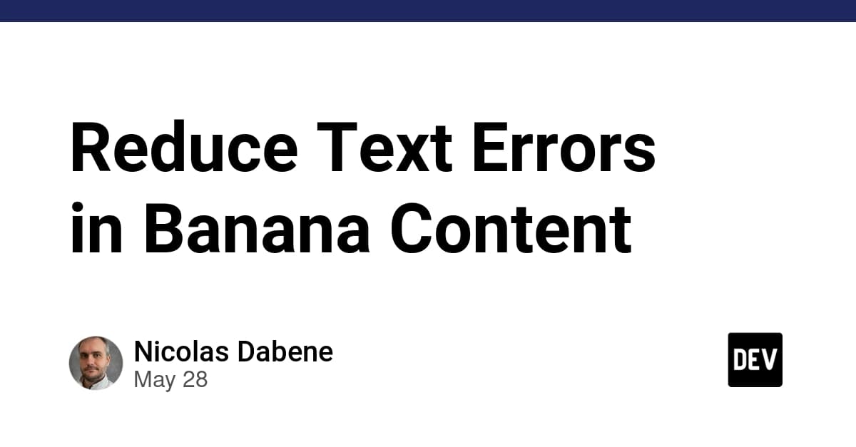 Reduce Text Errors in Banana Content