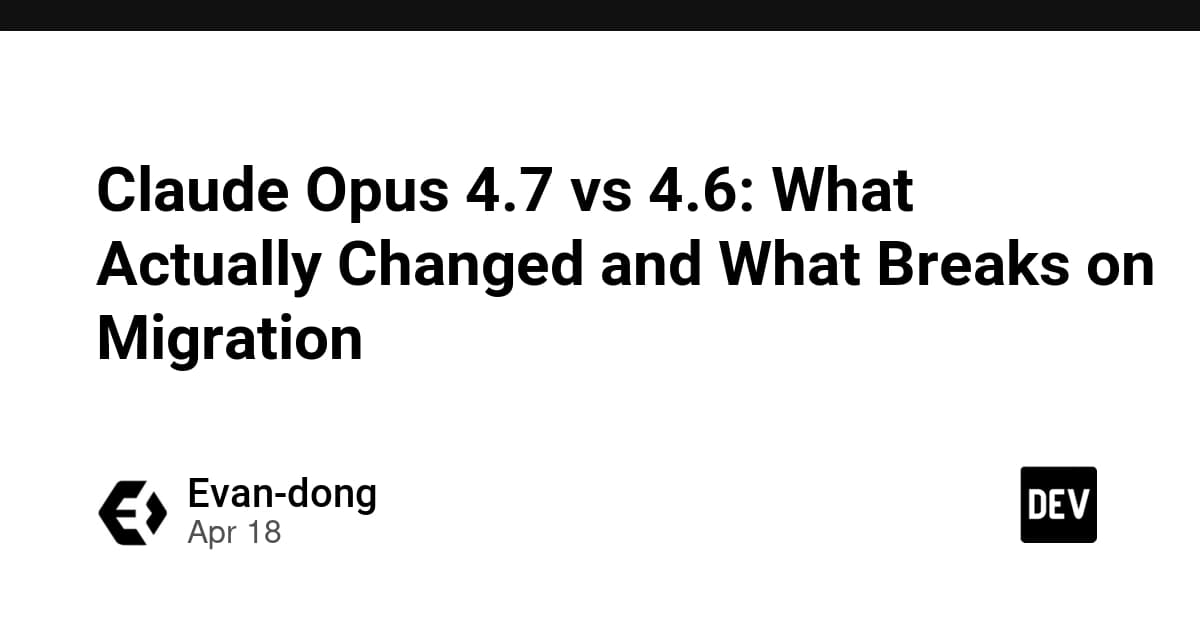 Claude Opus 4.7 vs 4.6:何が実際に変わり、移行で何が壊れるのか