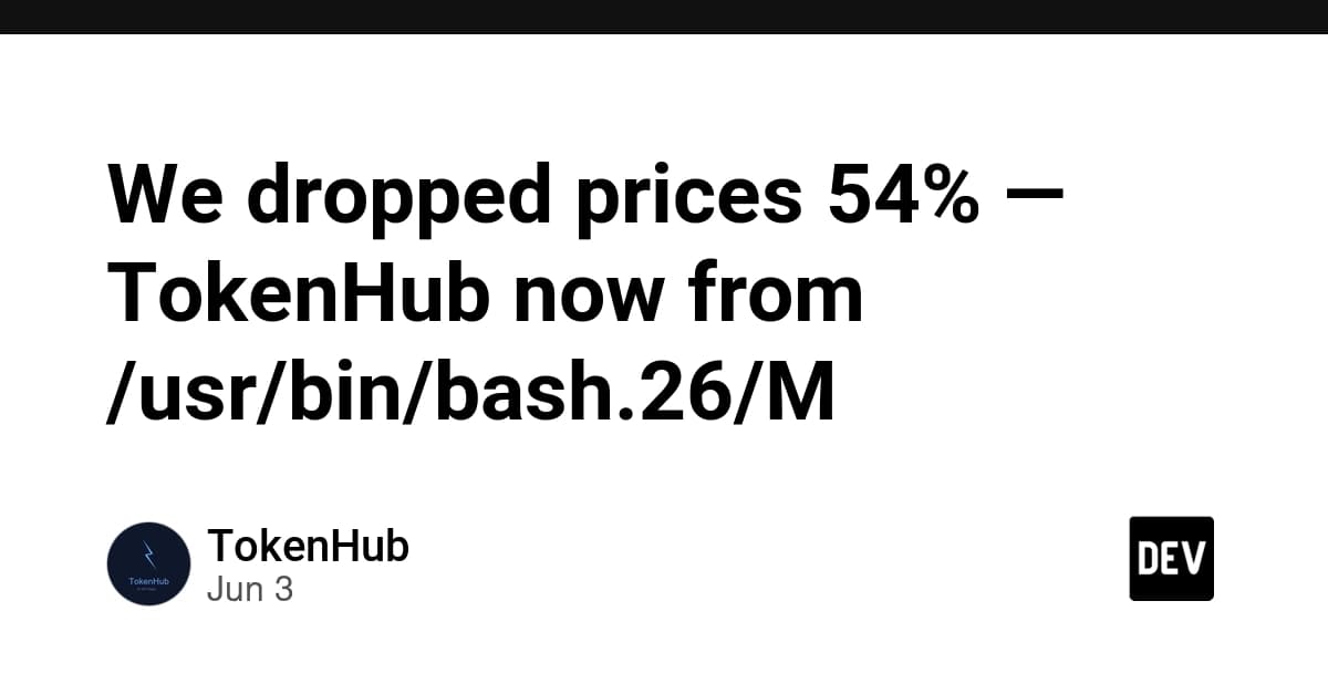 We dropped prices 54% — TokenHub now from /usr/bin/bash.26/M