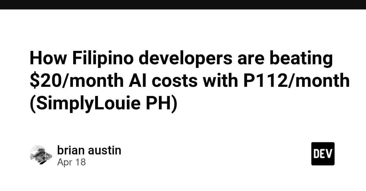 How Filipino developers are beating $20/month AI costs with P112/month (SimplyLouie PH)