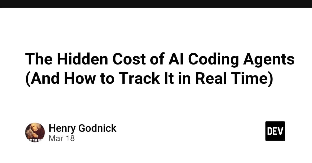 The Hidden Cost of AI Coding Agents (And How to Track It in Real Time)