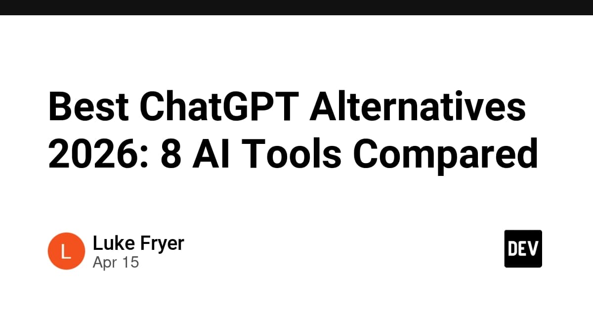 Best ChatGPT Alternatives 2026: 8 AI Tools Compared
