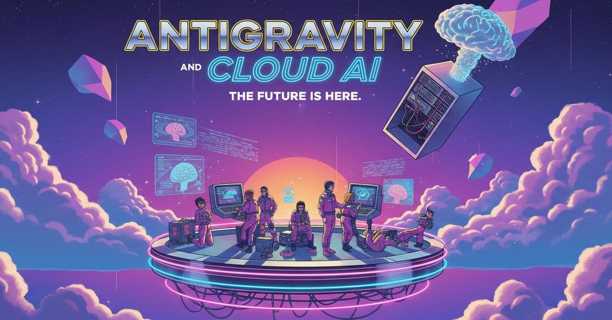 反重力とクラウドAIが出会う:手間のかからない開発の未来