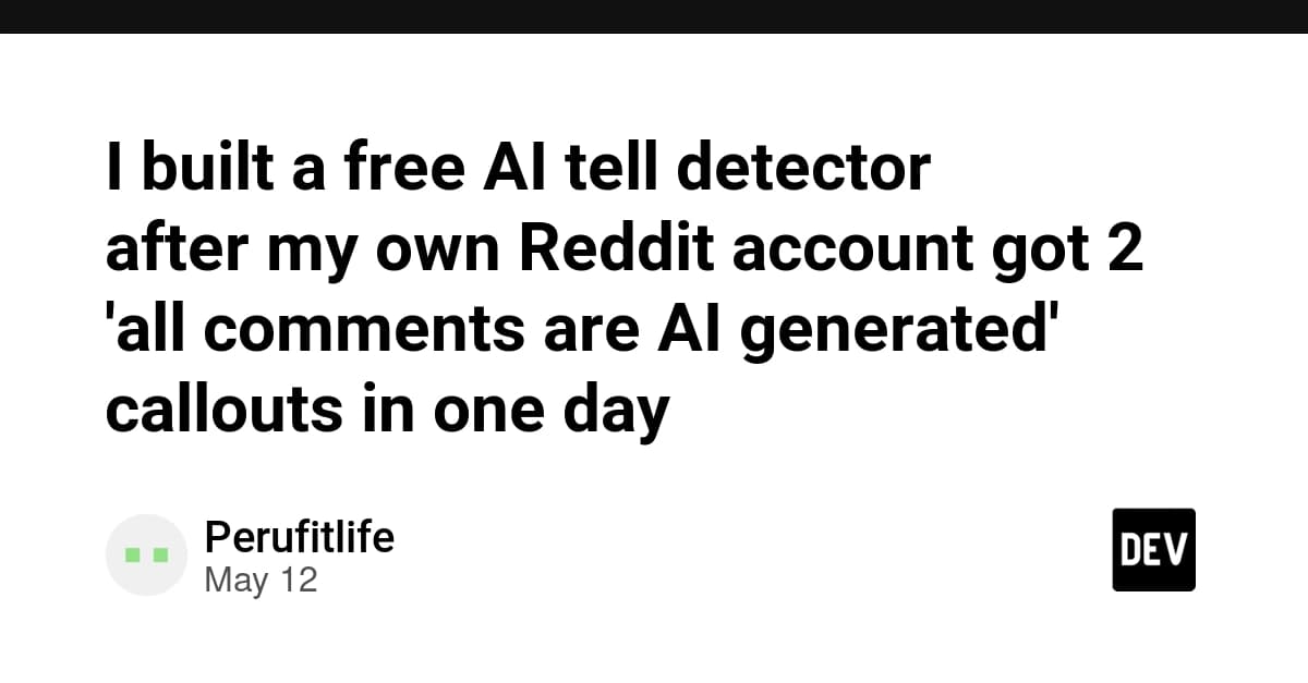 I built a free AI tell detector after my own Reddit account got 2 'all comments are AI generated' callouts in one day